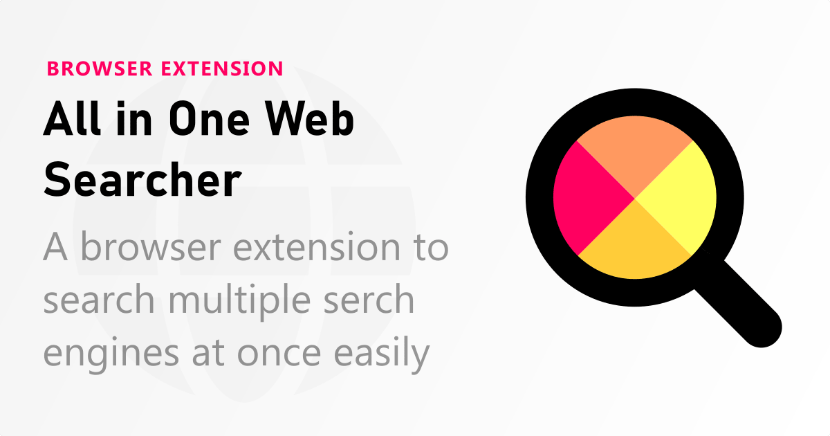 All in one web searcher browser extension