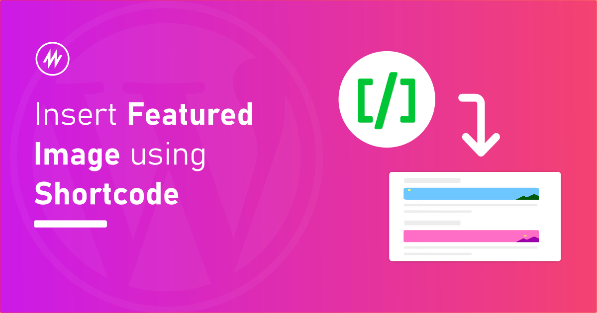Show featured image inside post using Shortcode in WordPress