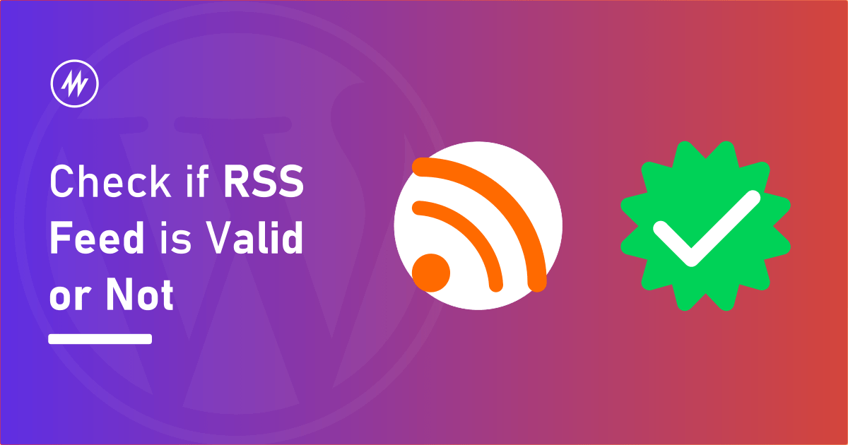 Check if RSS feed is valid or not