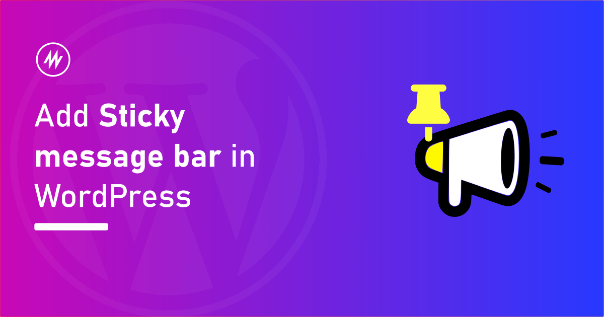 How to add sticky message bar in WordPress